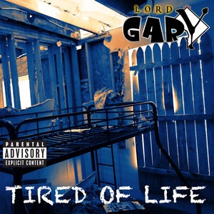 Tired Of Life