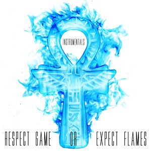 Respect Game or Expect Flames