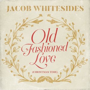 Old Fashioned Love (Christmas Time)