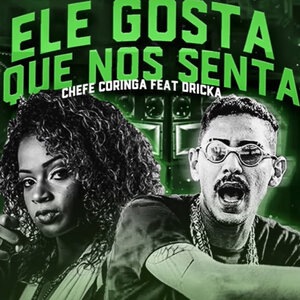 Ele Gosta Que Nós Senta