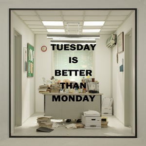 월요일 보다는 화요일 Tuesday is better than Monday
