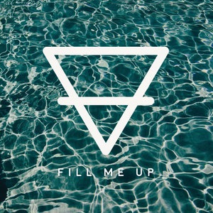 Fill Me Up