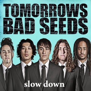 Slow Down