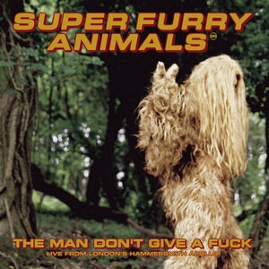 The Man Don't Give a Fuck