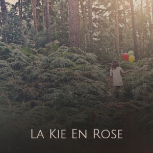 La Kie En Rose