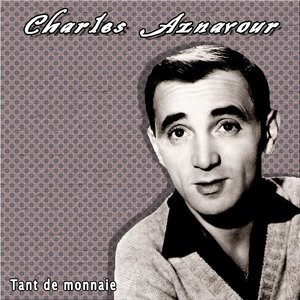 Tant de monnaie