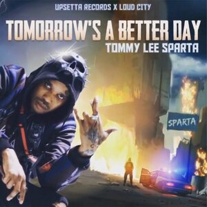 Tomorrow's a Better Day