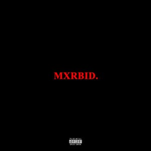 Mxrbid.