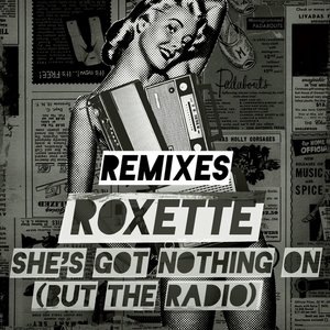 She's Got Nothing on (But The Radio)