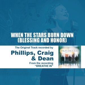 When The Stars Burn Down (Blessing and Honor)