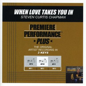 When Love Takes You In (Key-C-Premiere Performance Plus)
