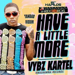 Have a Little More