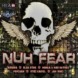 nuh fraid (never scared)