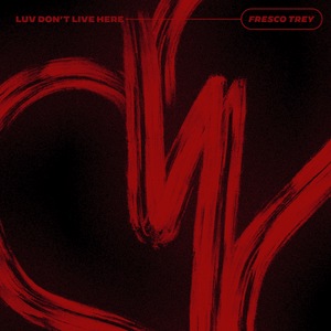 Luv Don't Live Here