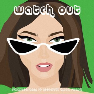 Watch Out