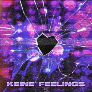 Keine Feelings