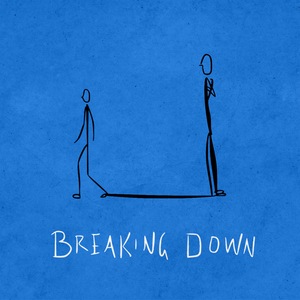 Breaking Down
