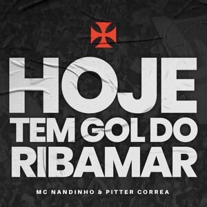 Hoje Tem Gol do Ribamar  MC Nandinho, Pitter Correa